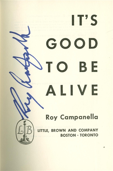Roy Campanella Signed "Its Good To Be Alive" Hardcover Book (TPA Guaranteed)