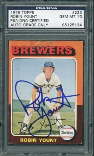 Robin Yount Signed 1975 Topps Rookie Card - PSA/DNA Graded GEM MINT 10!