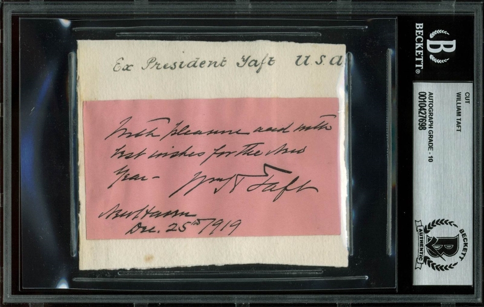 President William Taft Signed 2" x 3.75" Cut (BAS/Beckett Graded GEM MINT 10)