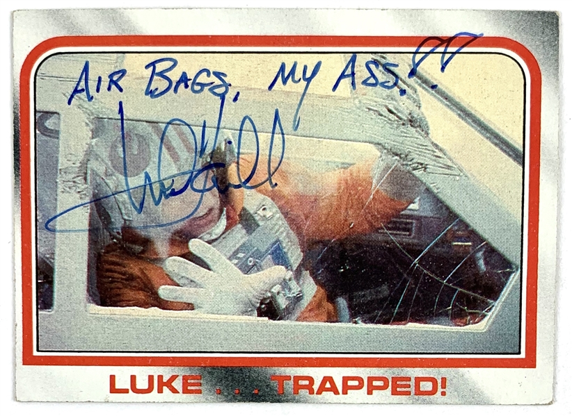 Mark Hamill Signed 1980 Topps "Star Wars: The Empire Strikes Back" Card #44 with RARE "Air Bags My Ass!" Inscription (Steve Grad Collection)(Beckett/BGS Guaranteed)