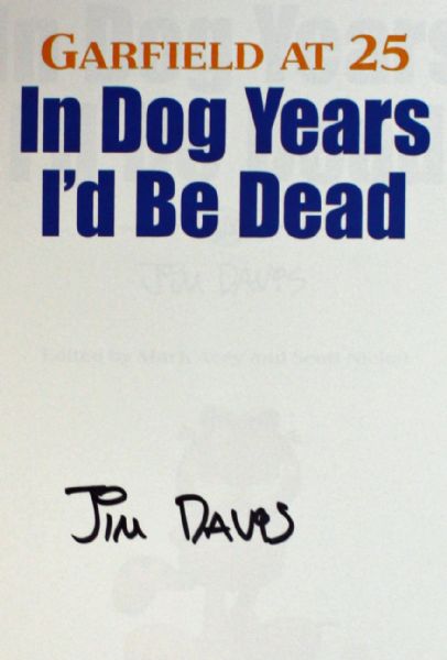 Jim Davis Signed "In Dog Years Id Be Dead" Hardcover Book (PSA/DNA)