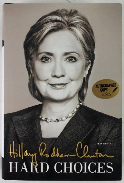 Hillary Rodham Clinton Signed 1st Edition "Hard Choices" Hardcover (PSA/DNA)