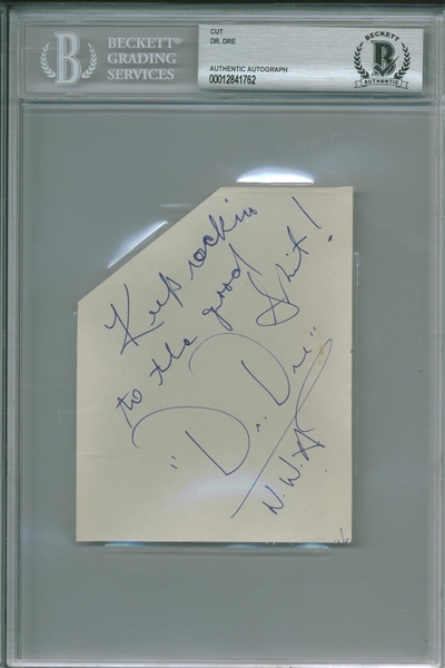 Dr. Dre Signed Cut w/ "Keep Rockin to the good Shit" Inscription, 3.5" x 4.75" (Beckett/BAS Encapsulated and LOA from AutographCOA)