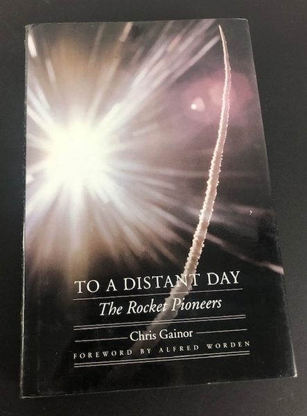 "To A Distant Day" Hardcover Book Signed by Al Worden (Beckett/BAS Guaranteed)