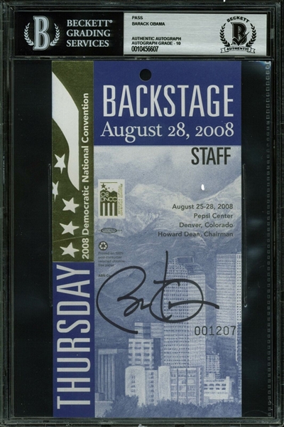 Barack Obama Signed 2008 DNC Backstage Pass with GEM MINT 10 Autograph (Beckett/BAS Encapsulated)