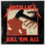 Metallica: Group Signed Rare First Album Pressing of Kill 'Em All w/ John - Metal Up Yer F*ckin A**! Inscription (Beckett/BAS LOA)