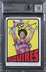 Julius "Dr. J" Erving Signed & Inscribed 1972 Topps Rookie Card with GEM MINT 10 Autograph (Beckett/BAS Encapsulated)