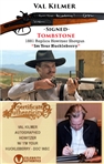 Val Kilmer Signed Tombstone 1881 Howitzer Replica Gun w/ "Im Your Huckleberry, Doc" (Celebrity Authentics)  