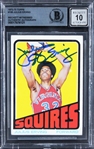 Julius Erving Signed 1972 Topps Rookie Card with GEM MINT 10 Autograph (Beckett/BAS Encapsulated)
